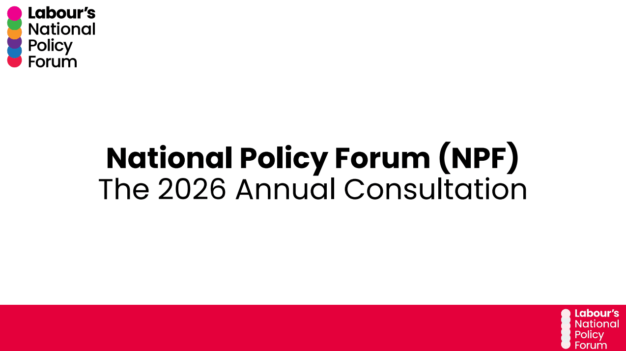 The 2026 National Policy Forum annual consultation - Labour Learn